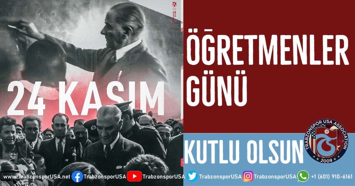 24 Kasım Öğretmenler Günü Kutlu Olsun – Trabzonspor USA arşivinden